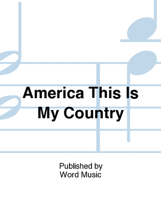 Book cover for America...This Is My Country - Practice Trax