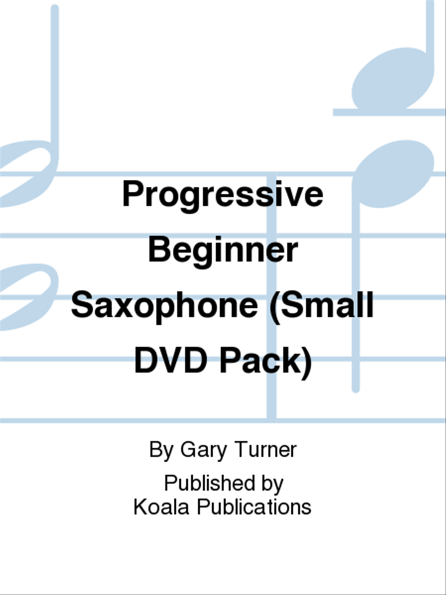 Progressive Beginner Saxophone (Small DVD Pack)