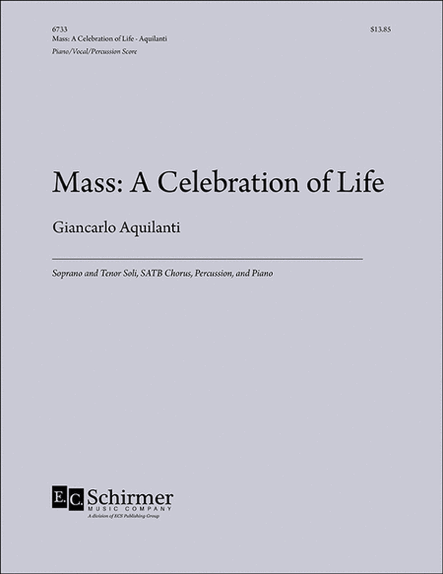 Mass: A Celebration of Life (Piano/perc/vocal score)