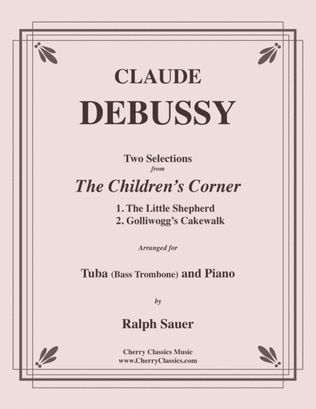 Book cover for Two Selections from The Children's Corner for Tuba or Bass Trombone & Piano