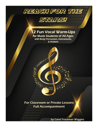 Book cover for Reach for the Stars! (12 Fun Vocal Warm-Ups for Music Students of All Ages)