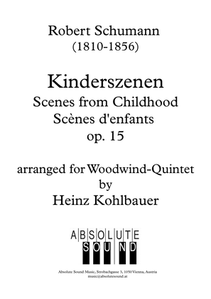 Kinderszenen – Scenes from Childhood – Scènes d’enfants, Opus 15 for Woodwind Quintet