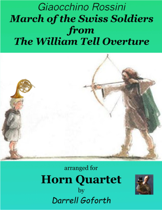 Rossini: March of the Swiss Soldiers from William Tell Overture for Horn Quartet