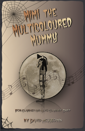 Book cover for Mimi the Multicoloured Mummy, Halloween Duet for Clarinet and Alto Clarinet