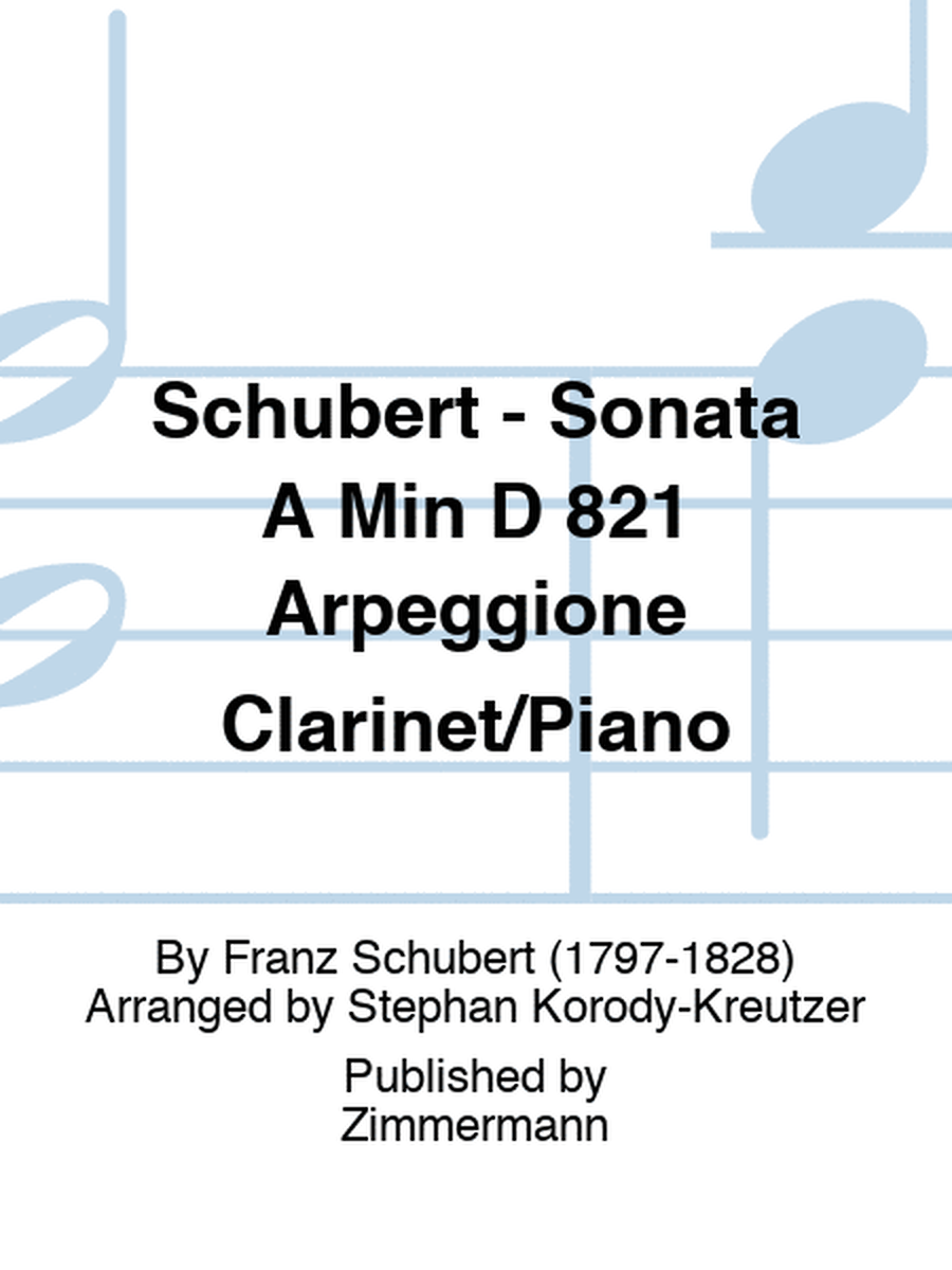 Schubert - Sonata A Min D 821 Arpeggione Clarinet/Piano