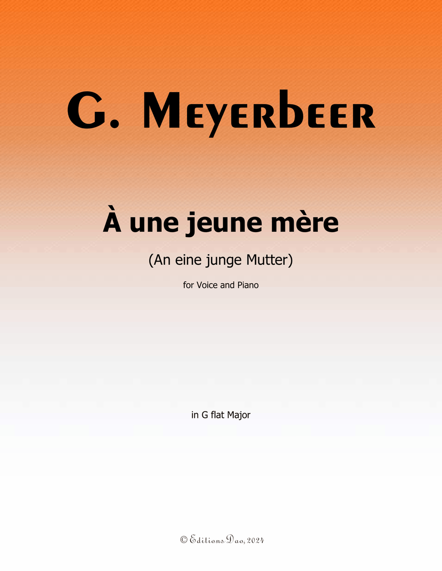 À une jeune mère, by Meyerbeer, in G flat Major Piano, Vocal scores gallery preview page 1