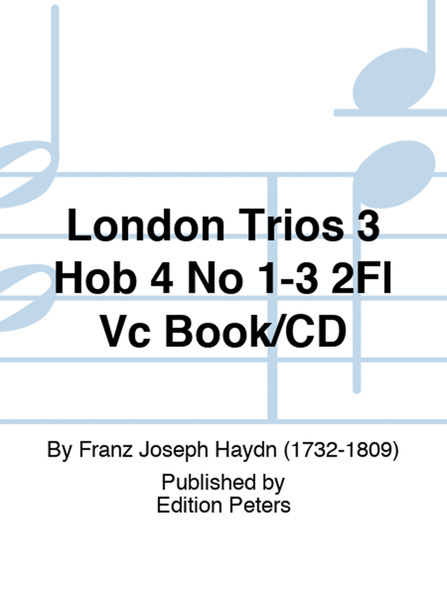 London Trios 3 Hob 4 No 1-3 2Fl Vc Book/CD