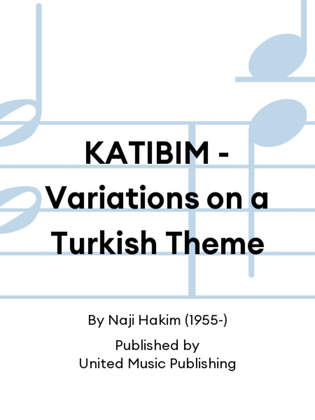 KATIBIM - Variations on a Turkish Theme