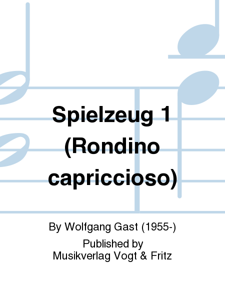 Spielzeug 1 (Rondino capriccioso)