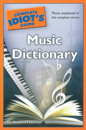 Book cover for The Complete Idiot's Guide Music Dictionary
