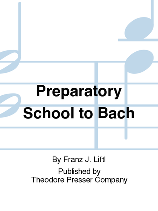 Book cover for Preparatory School To Bach