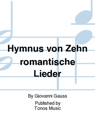 Hymnus von Zehn romantische Lieder