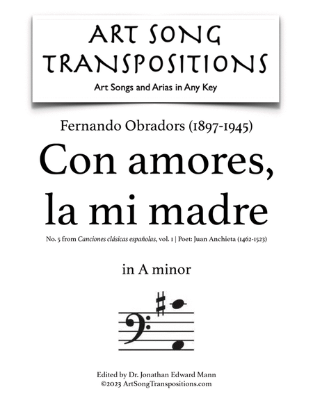 OBRADORS: Con amores, la mi madre (transposed to A minor, bass clef)