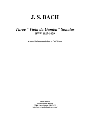 Book cover for J. S. Bach: Viola da Gamba Sonatas no. I-III, BWV 1027-29, arranged for bassoon and piano