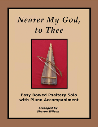 Nearer My God, to Thee (Easy Bowed Psaltery Solo with Piano Accompaniment)