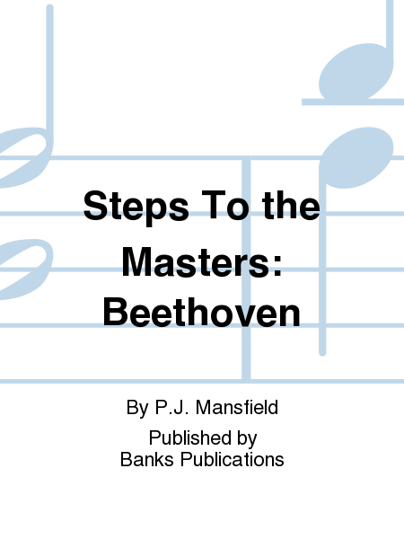 Steps To the Masters: Beethoven