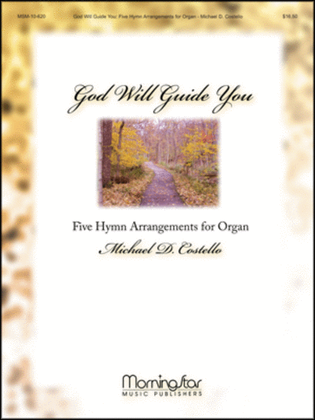 Book cover for God Will Guide You: Five Hymn Arrangements for Organ
