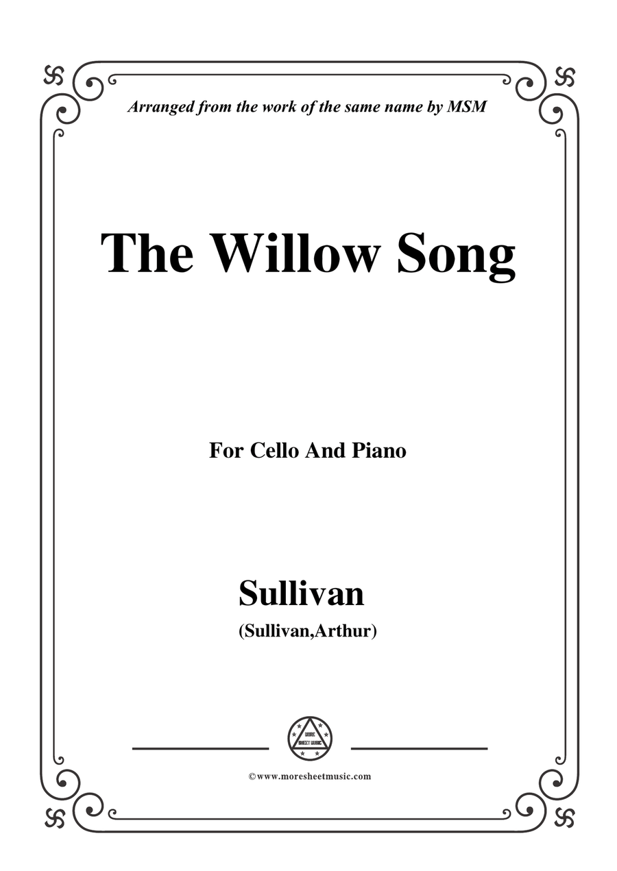 Sullivan-The Willow Song, for Cello and Piano