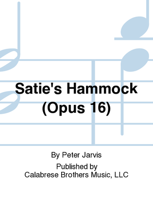 Satie's Hammock (Opus 16)