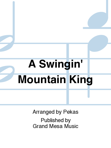 A Swingin' Mountain King