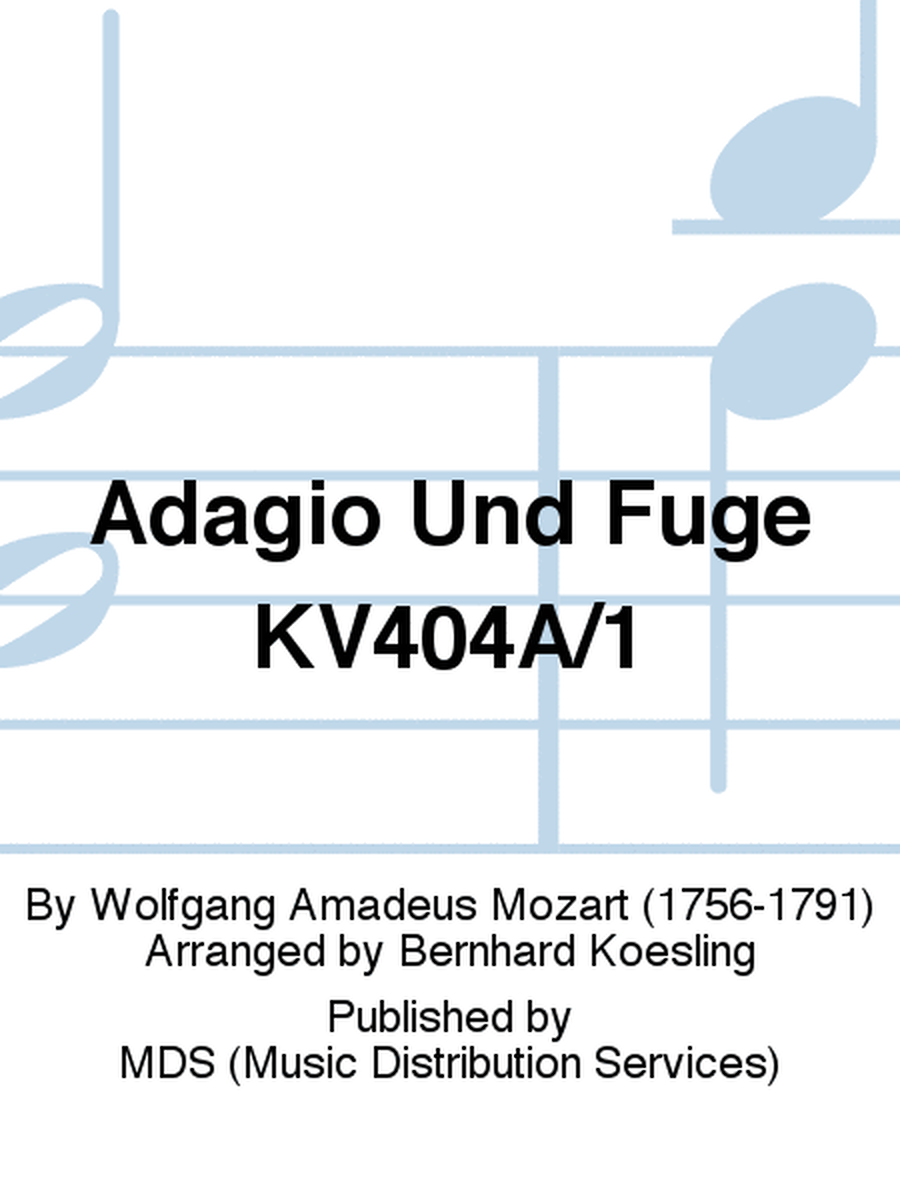 Adagio und Fuge KV404a/1