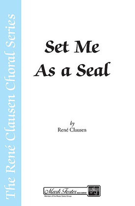 Set Me as a Seal (from A New Creation)