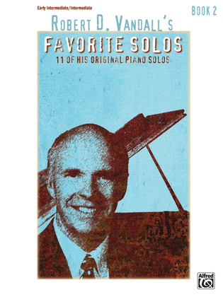 Book cover for Robert D. Vandall's Favorite Solos, Book 2