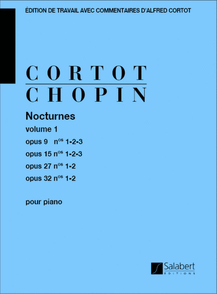 Nocturnes Op. 9, 15, 27, 32 - 1er volume by Alfred Cortot Piano Solo - Sheet Music