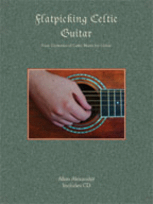 Book cover for Flatpicking Celtic Guitar