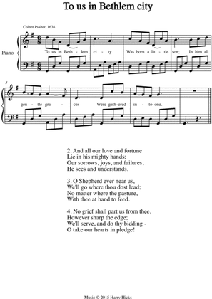 To us in Bethlem city. A new tune to a wonderful old hymn.
