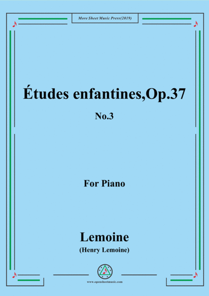 Lemoine-Études enfantines(Etudes) ,Op.37, No.3 image number null