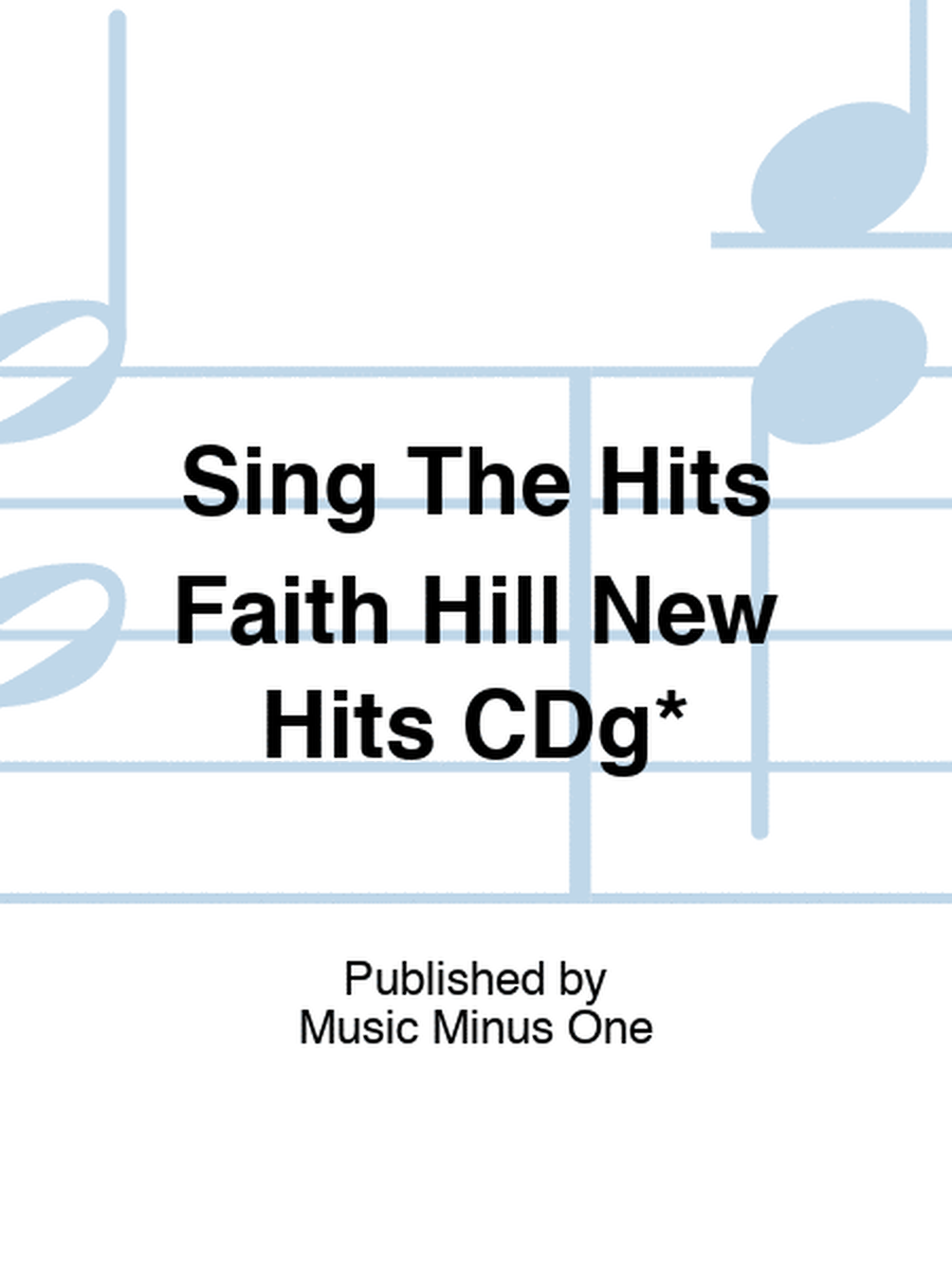 Sing The Hits Faith Hill New Hits CDg*