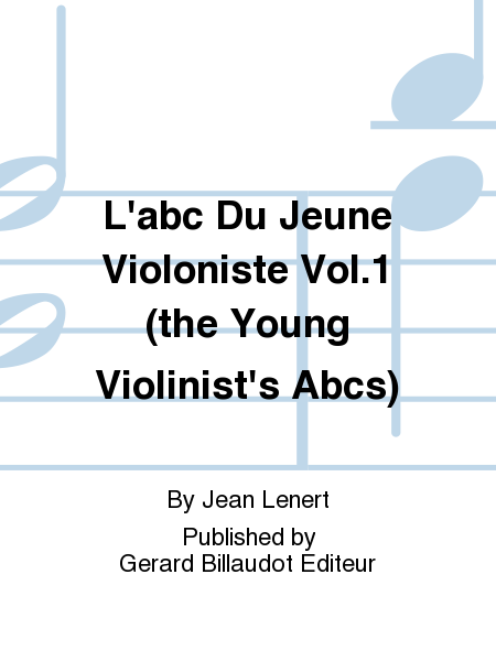 L'Abc Du Jeune Violoniste Vol. 1