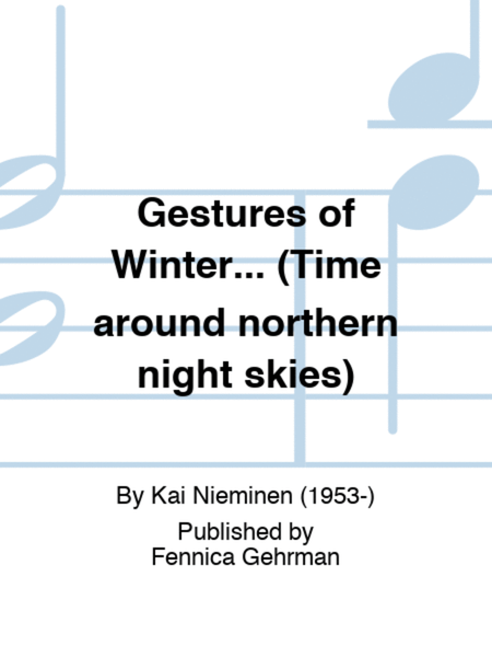 Gestures of Winter... (Time around northern night skies)