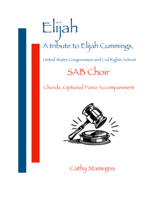 Elijah - A Tribute to Elijah Cummings (SAB, Chords, Optional Piano Acc.)