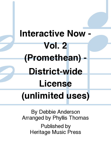 Interactive Now - Vol. 2 (Promethean) - District-wide License (unlimited uses)