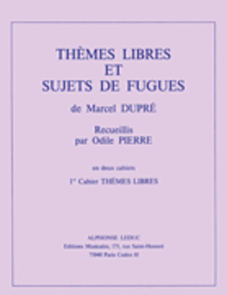 Themes Libres Et Sujets De Fugues Vol.1: Themes Libres (organ)