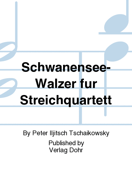 Schwanensee-Walzer (für Streichquartett)