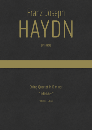 Haydn - String Quartet in D minor, Hob.III:83 ; Op.103