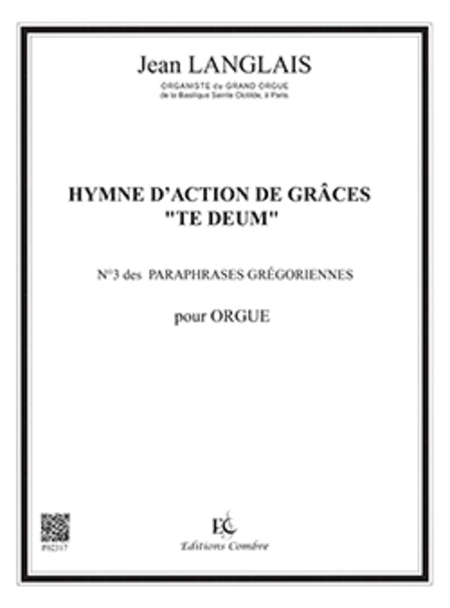 Hymne action de grace Te Deum (Paraphrase gregorienne, No. 3)