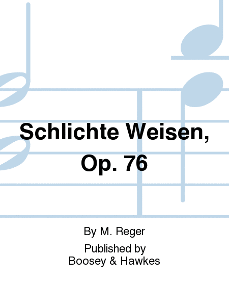 Schlichte Weisen, Op. 76