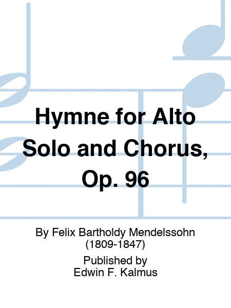 Hymne for Alto Solo and Chorus, Op. 96