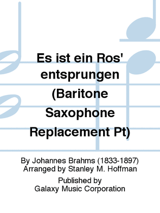 Es ist ein Ros' entsprungen (Baritone Saxophone Replacement Pt)