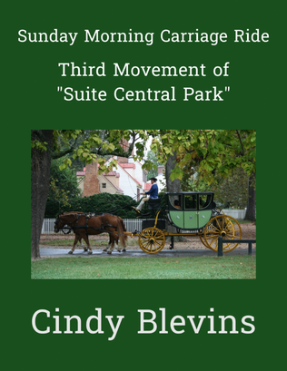 Sunday Morning Carriage Ride (Movement III of my advanced piano suite "Suite Central Park")