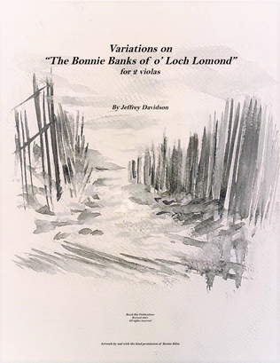 The Bonnie Banks o' Loch Lomond; Variations for 2 Violas