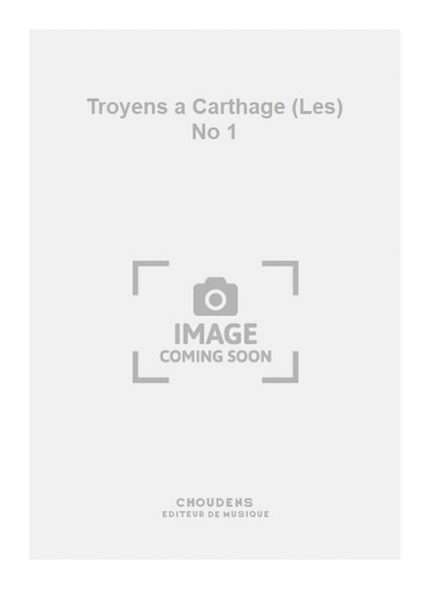 Troyens a Carthage (Les) No 1