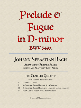 Book cover for Prelude and Fugue in D-minor BWV 549a for clarinet quartet