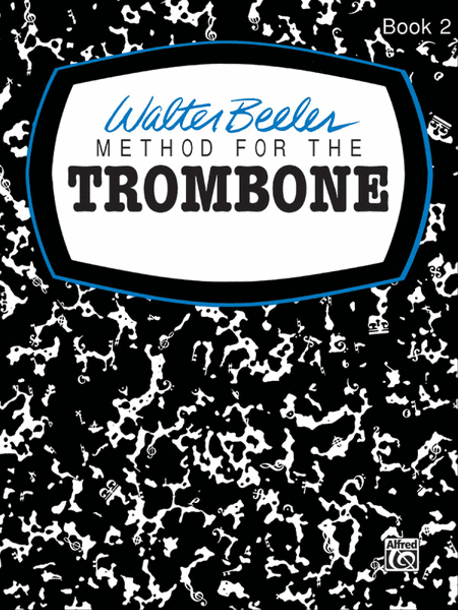 Walter Beeler Method for the Trombone, Book 2 by Walter Beeler Baritone Horn - Sheet Music