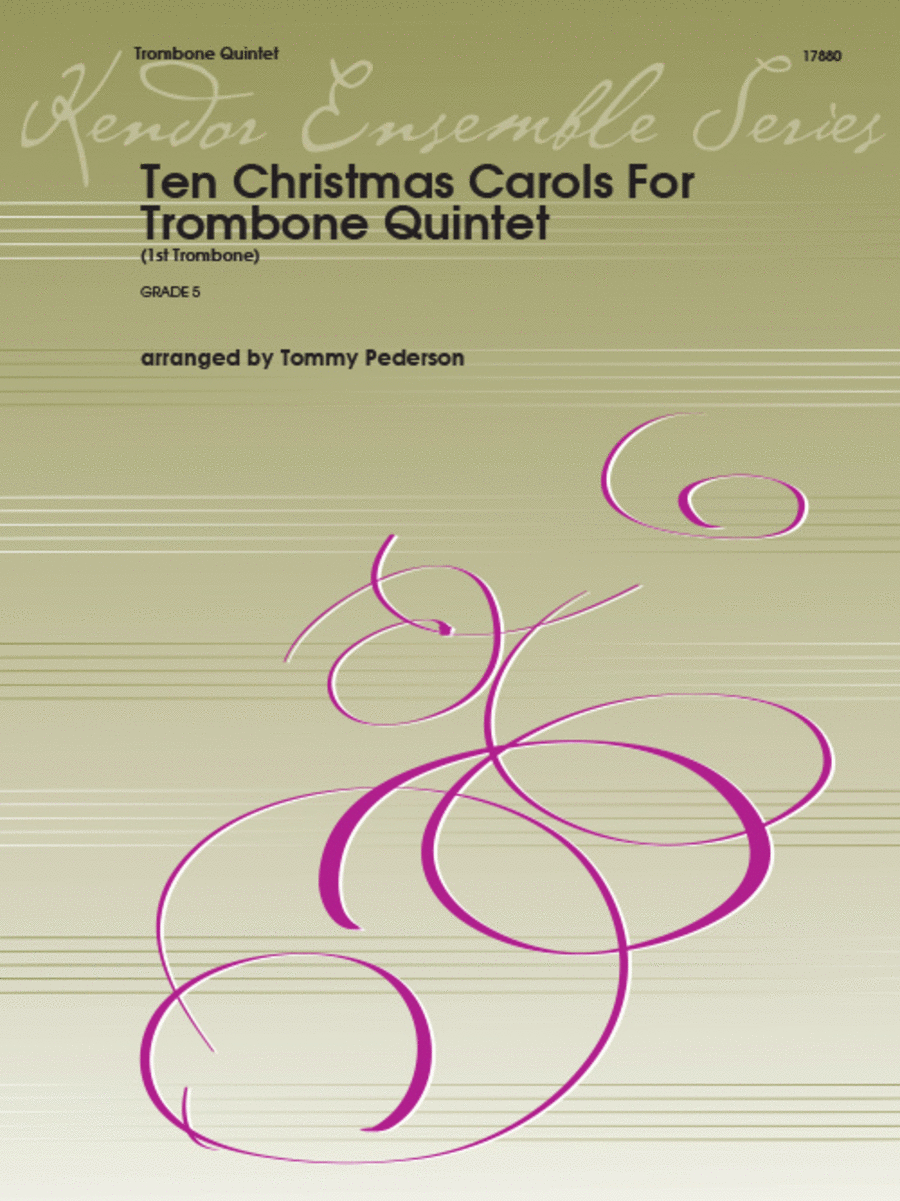 Ten Christmas Carols For Trombone Quintet - 1st Trombone