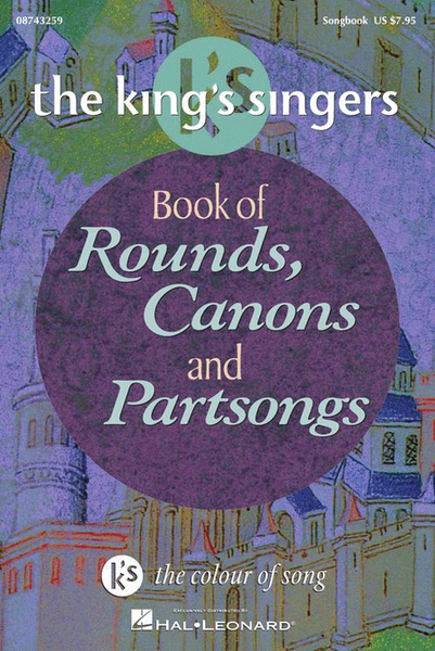 The King's Singers Book of Rounds, Canons and Partsongs by The King's Singers Choir - Sheet Music